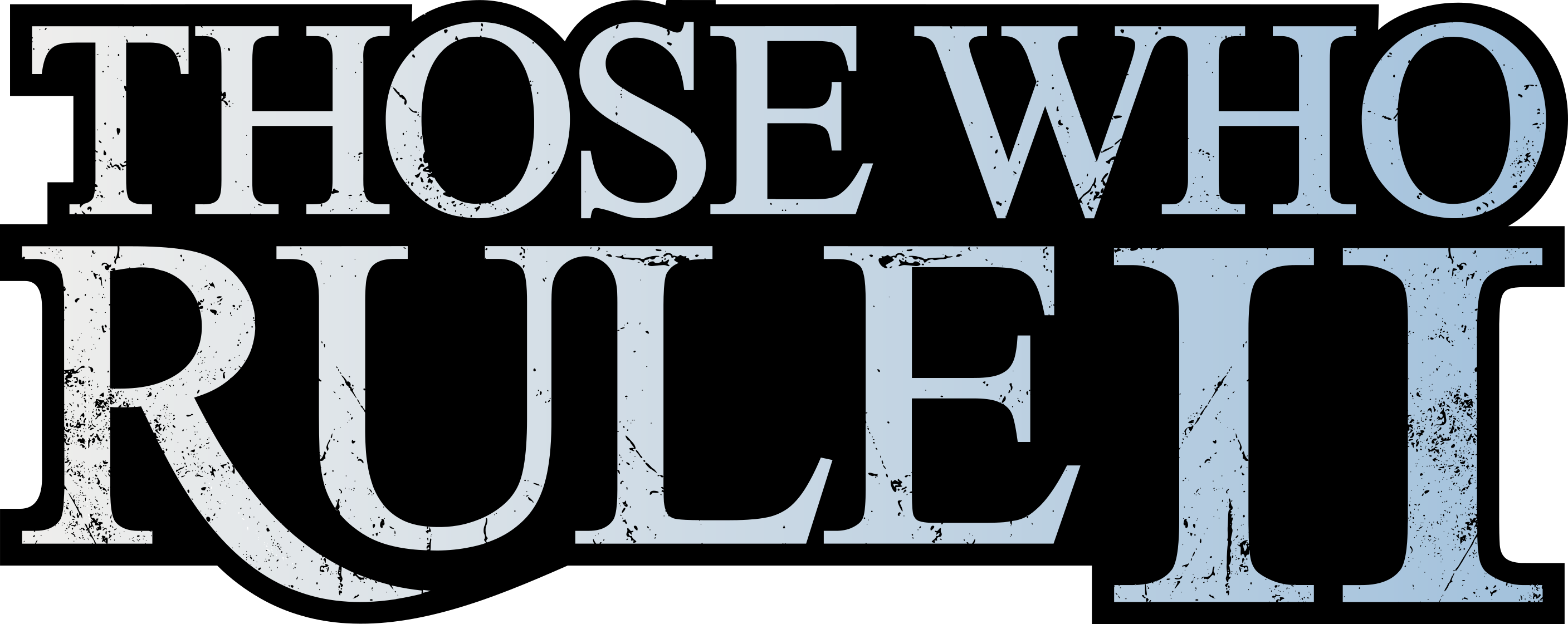 Those Who Rule 2